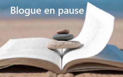 Blogue en pause – vacances d’été